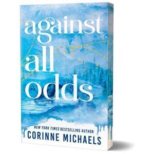 Against All Odds (Deluxe Edition) -- Corinne Michaels